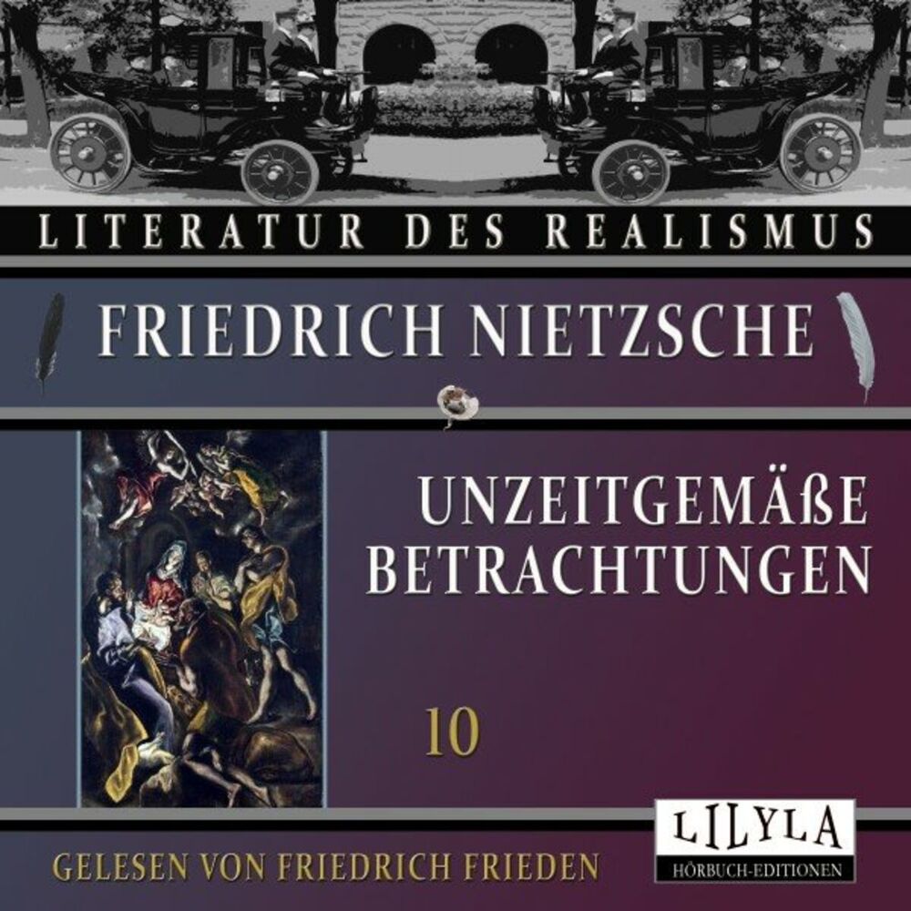 Picture of Unzeitgemäße Betrachtungen 10