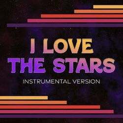 Cover of I Love the Stars (Instrumental Version)