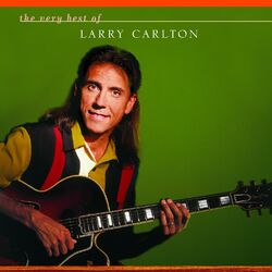 Cover of The Very Best Of Larry Carlton
