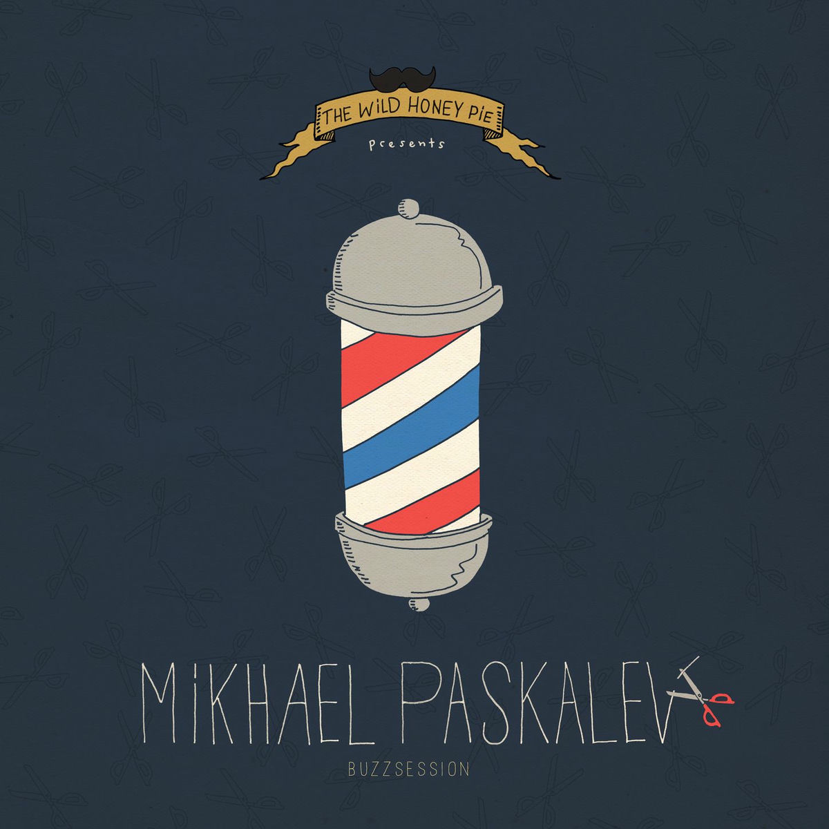 Album cover of Mikhael Paskalev: The Wild Honey Pie Buzzsession