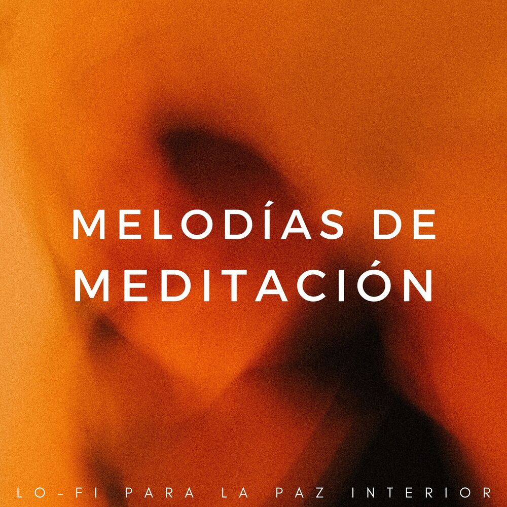 Picture of Melodías De Meditación: Lofi Para La Paz Interior