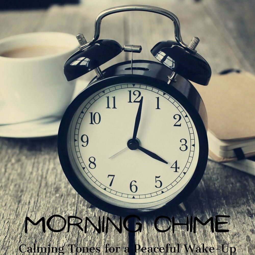Picture of Morning Chime: Calming Tones for a Peaceful Wake-Up
