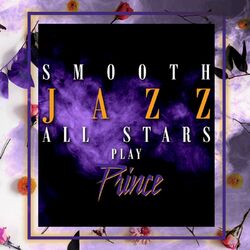 Cover of Smooth Jazz All Stars Play Prince