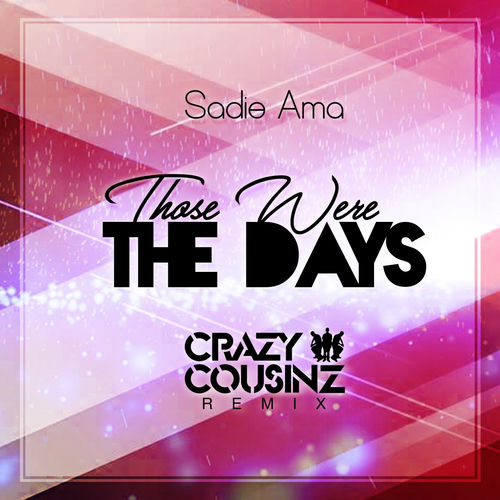 Those Were the Days (Crazy Cousinz Remix) artwork