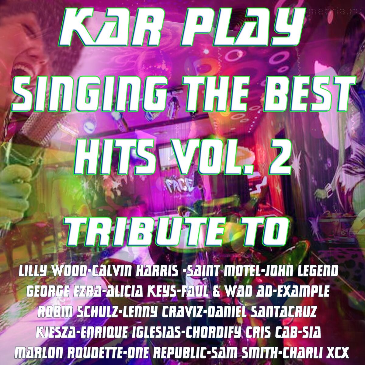 Album cover of Sing the Best Hits, Vol. 2 (Instrumental Versions: Tribute to Lilly Wood and Various Artist)