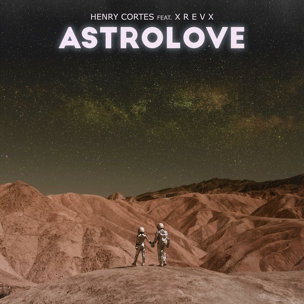 Picture of Astrolove (Me Haces Sentir) (feat. X R E V X) (Radio Edit)