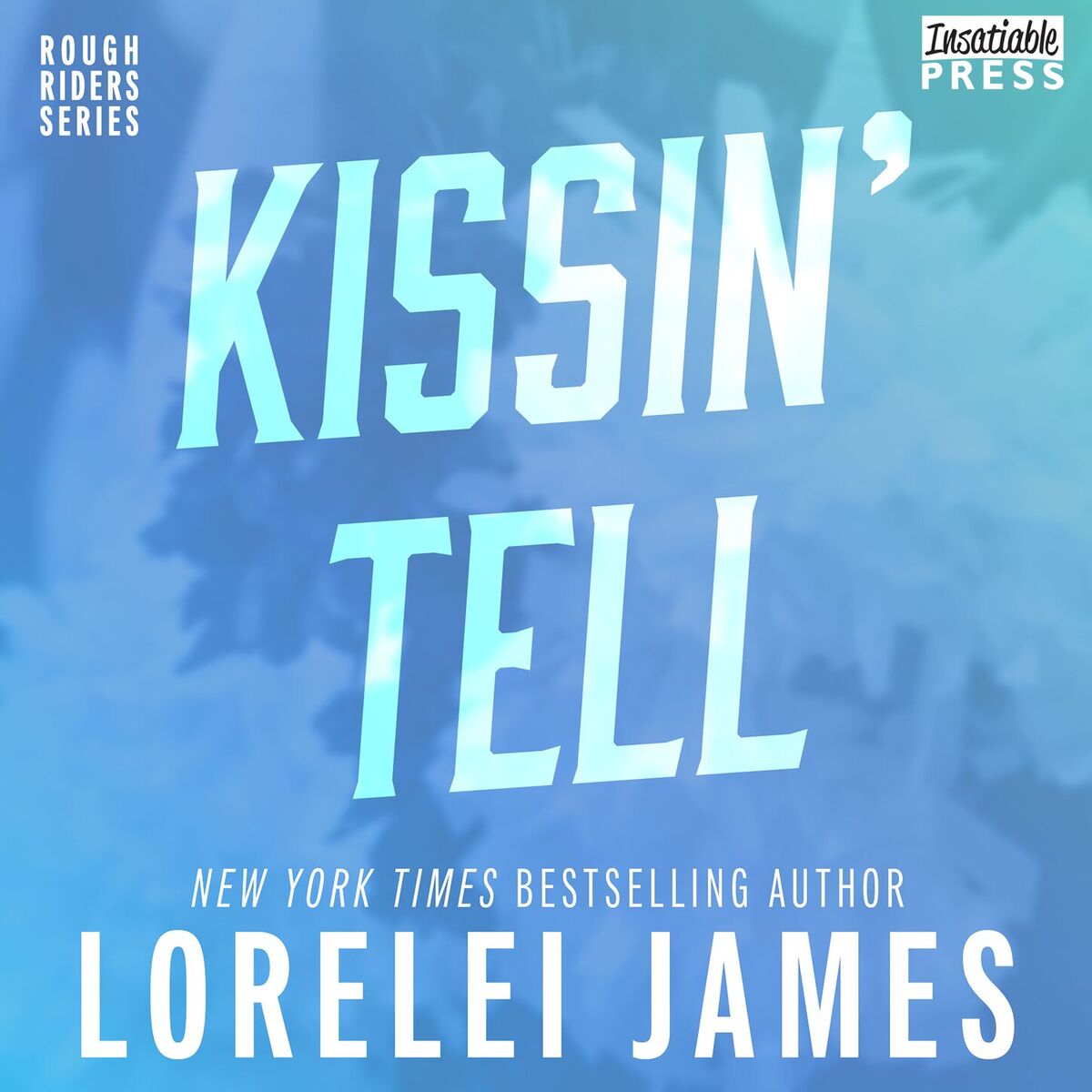 Album picture of Kissin' Tell - Rough Riders, Book 13 (Unabridged)