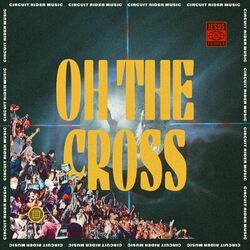Cover of Oh The Cross (Live)