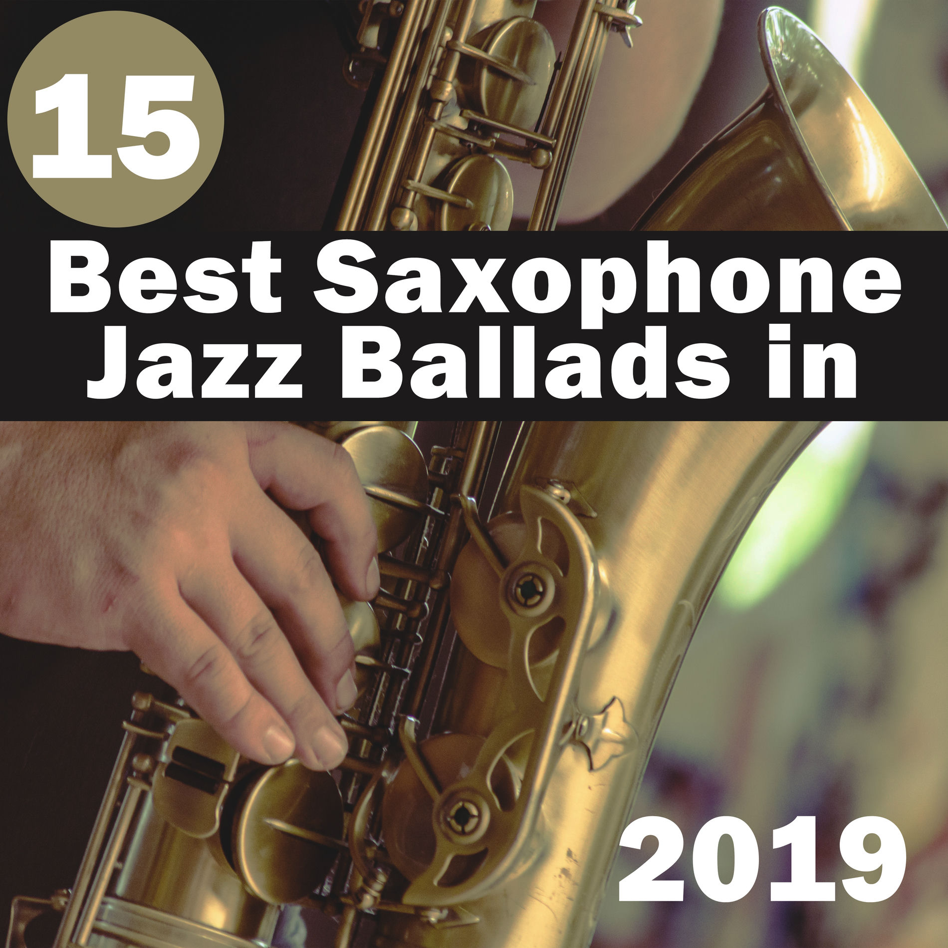 Album cover of 15 Best Saxophone Jazz Ballads in 2019