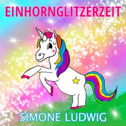 Einhornglitzerzeit