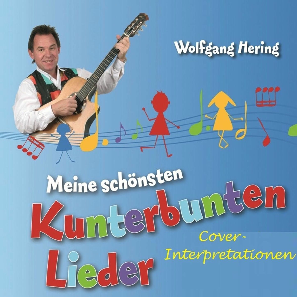 Album cover of Meine schönsten kunterbunten Lieder Cover-Interpretationen