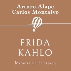 Cover of Frida Kahlo. Miradas en el espejo