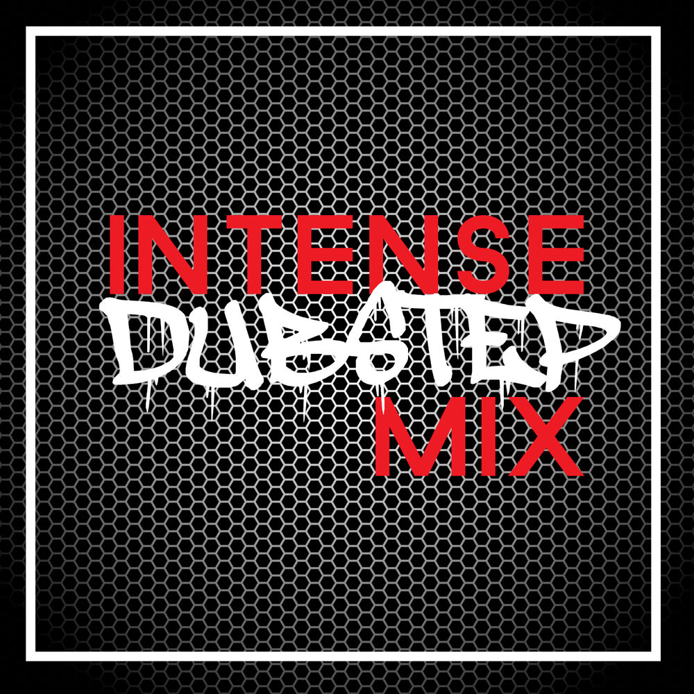 Picture of Intense Dubstep Mix