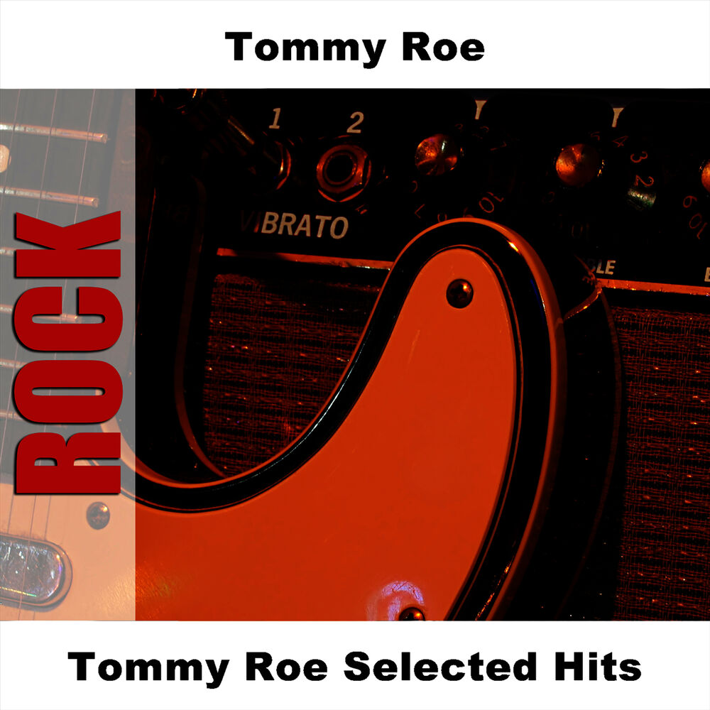 Picture of Tommy Roe Selected Hits