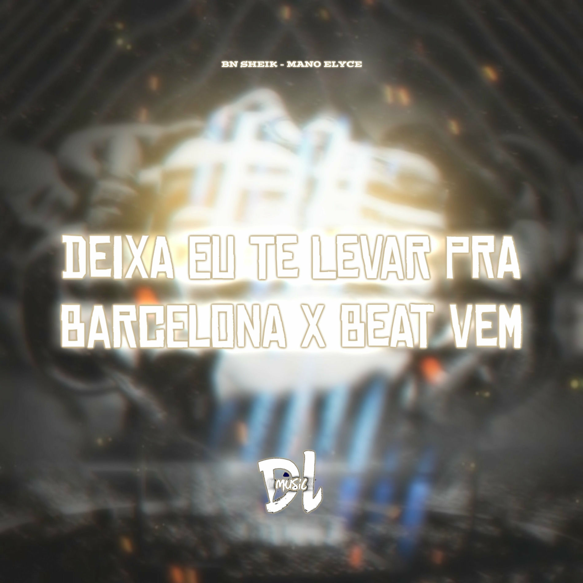 Album cover of Deixa Eu Te Levar pra Barcelona X Beat Vem