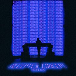 Cover of Accepted Concept (Remixes)