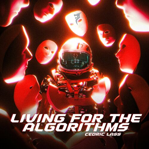  Cedric Lass - Living For The Algorithms (2024) 