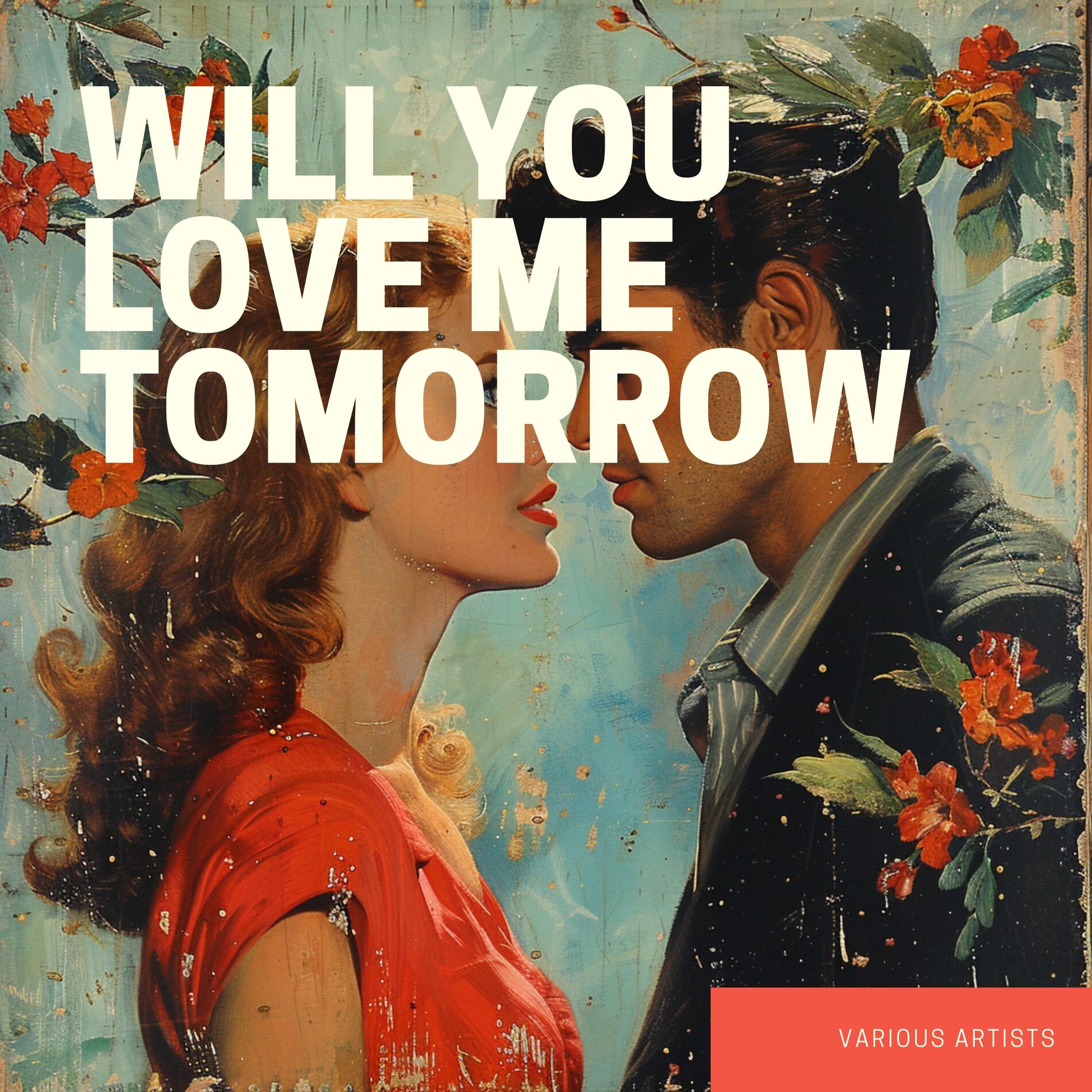 Album cover of Will You Love Me Tomorrow