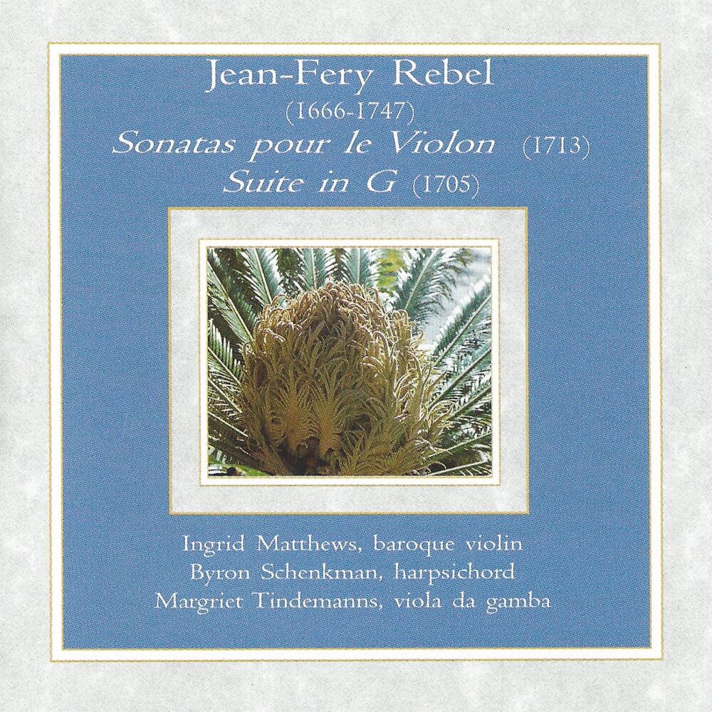 Picture of Jean-Fery Rebel - Sonatas pour le Violon & Suite in G