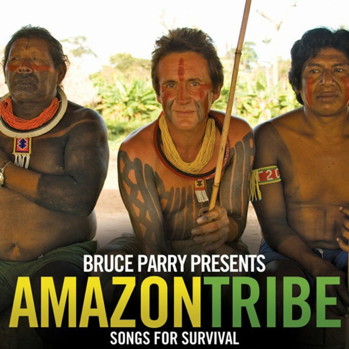 Album cover of Bruce Parry Presents Amazon / Tribe: Songs for Survival