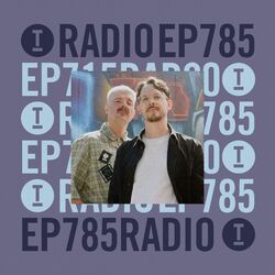 Cover of Toolroom Radio EP785: Illyus & Barrientos