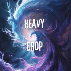 heavy drop
