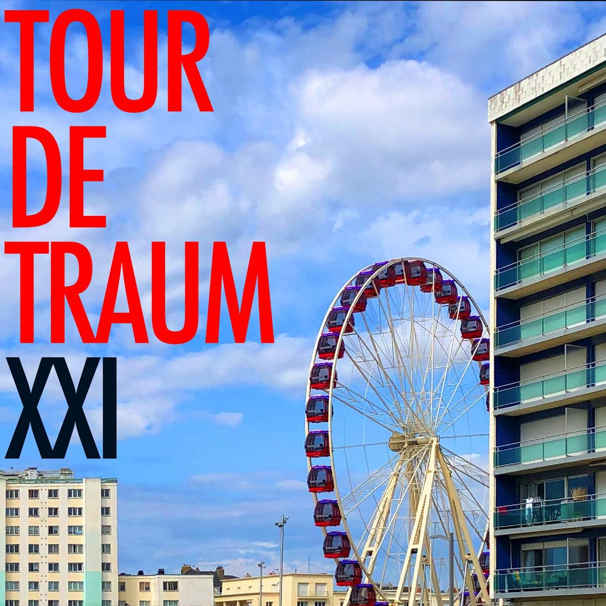 Album cover of Tour De Traum XXI