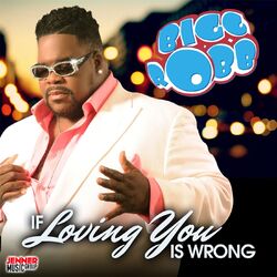 Cover of If Loving You Is Wrong (I Don't Want to Be Right)