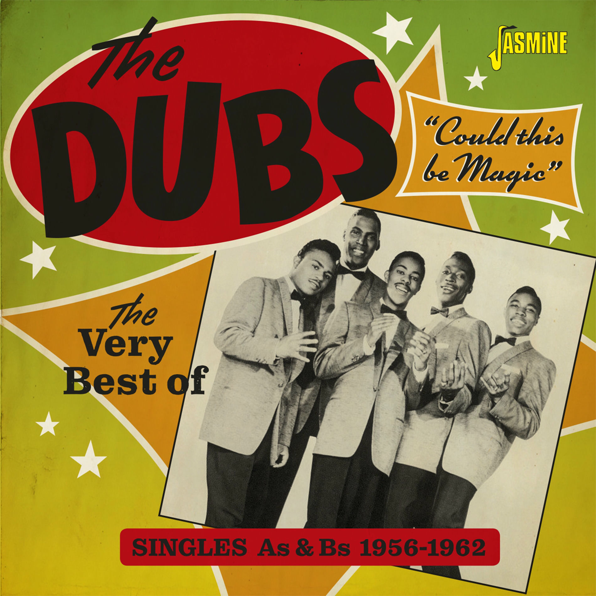 Album cover of Could This Be Magic: The Very Best of The Dubs (Singles As & Bs 1956-1962)