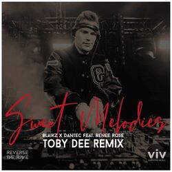 Cover of Sweet Melodies (Toby DEE Remix)