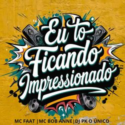 Cover of Eu To Ficando Impressionado