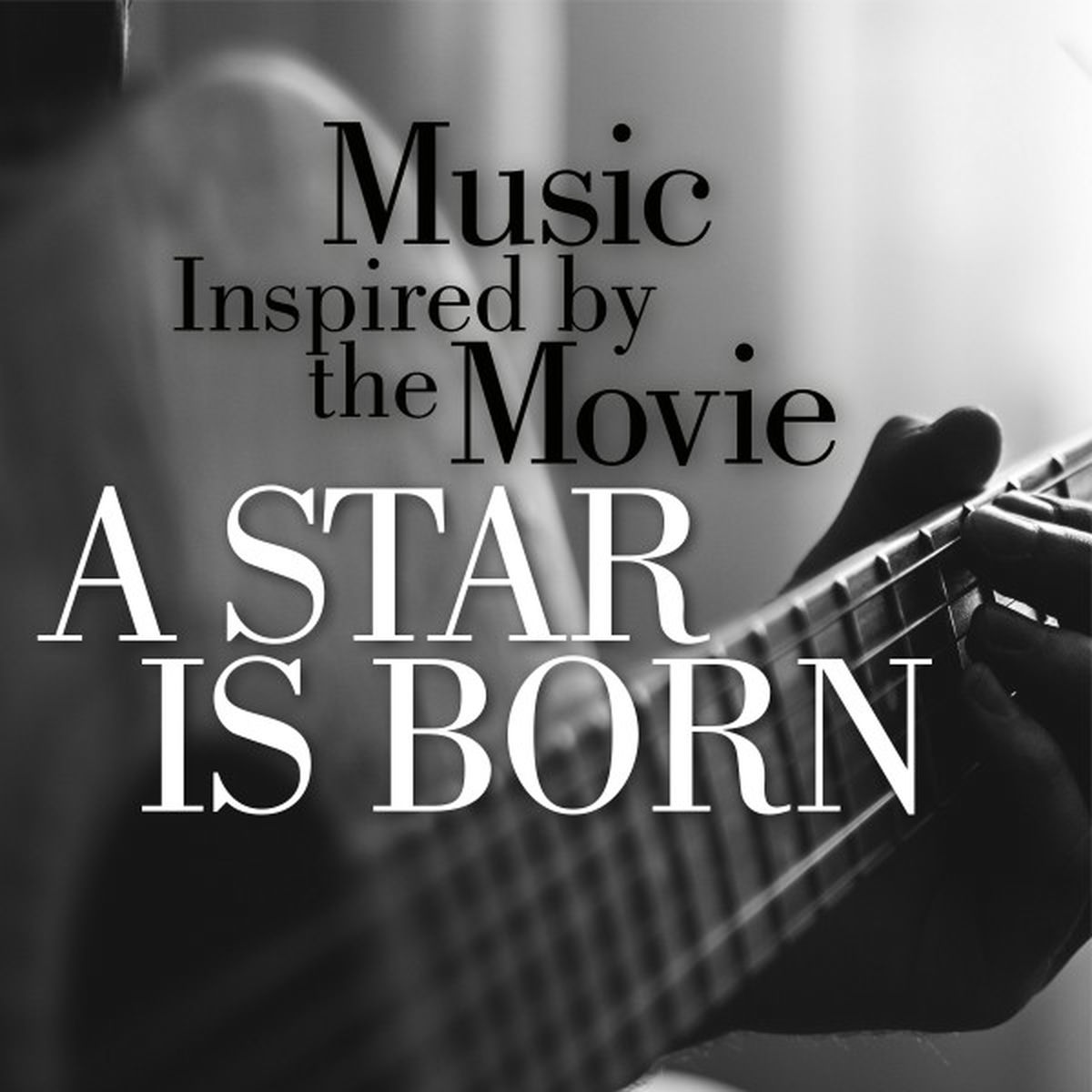 Album cover of Music Inspired by the Movie A Star Is Born