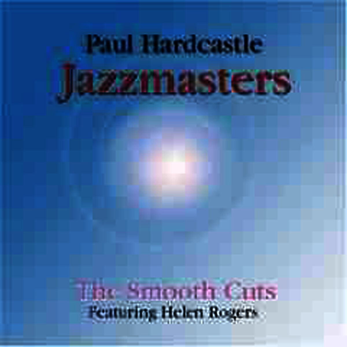 Album cover of Jazzmasters: Smooth Cuts