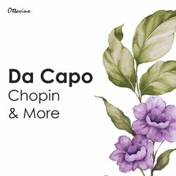 Cover of Da Capo: Chopin & More
