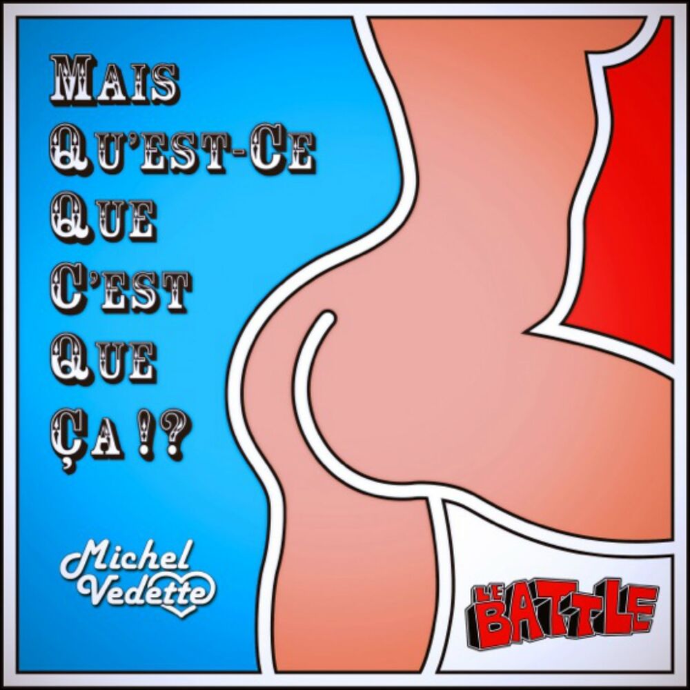 Picture of Mais qu'est-ce que c'est que ça ! ? (The Battle)