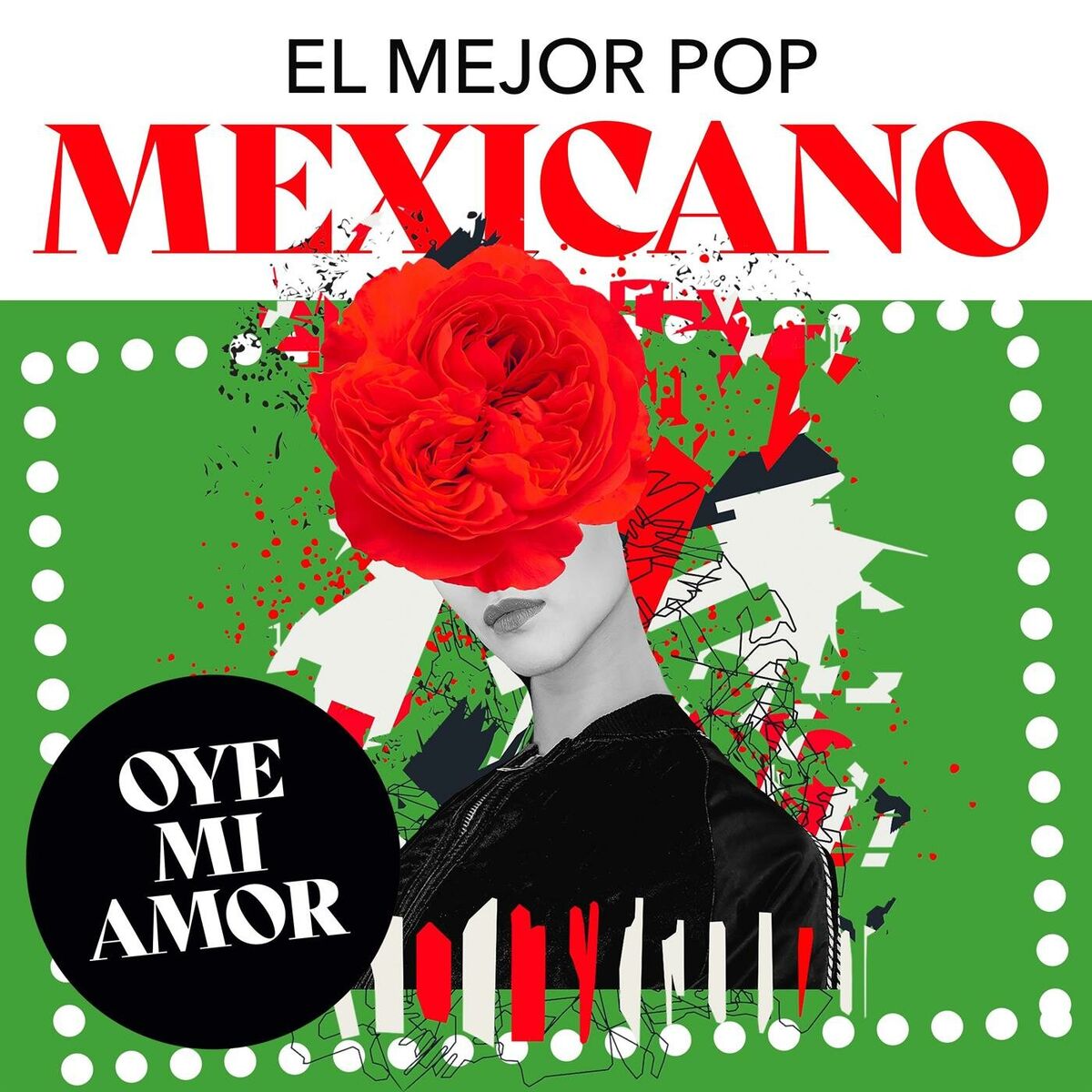 Album cover of Oye mi amor - El mejor pop mexicano