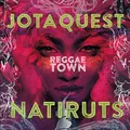 Reggae Town (feat. Natiruts)