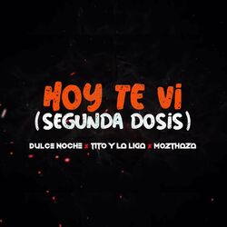 Cover of Hoy Te Vi (Segunda Dosis)