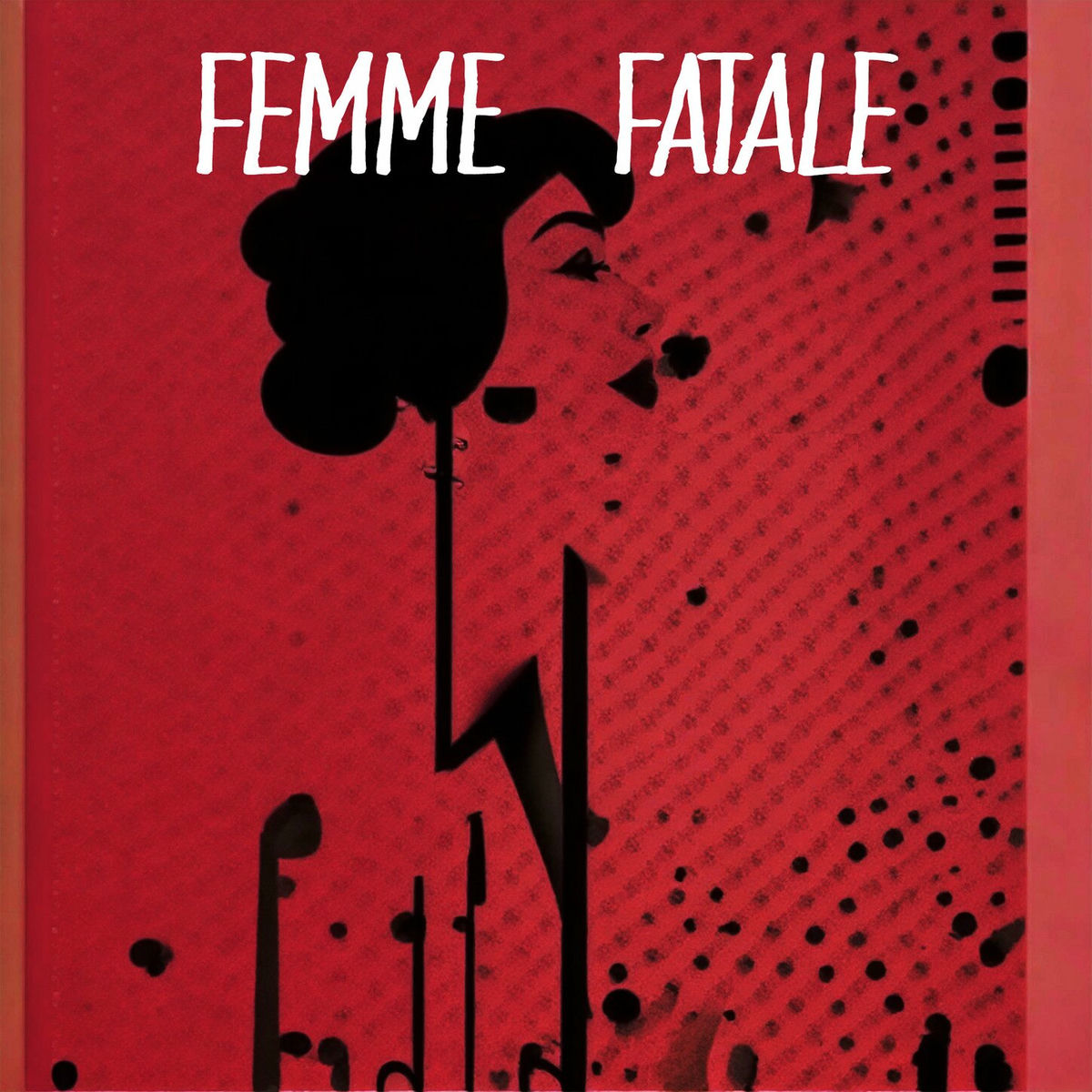 Album cover of Femme Fatale