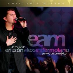 Cover of Lo mejor de Ericson Alexander Molano en vivo desde México