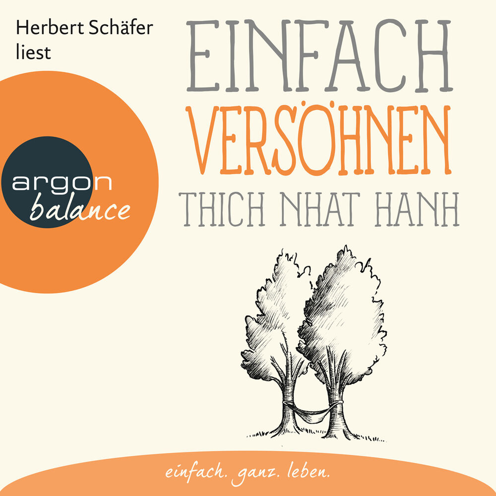 Picture of Einfach versöhnen - Basics der Achtsamkeit (Gekürzte Lesung)