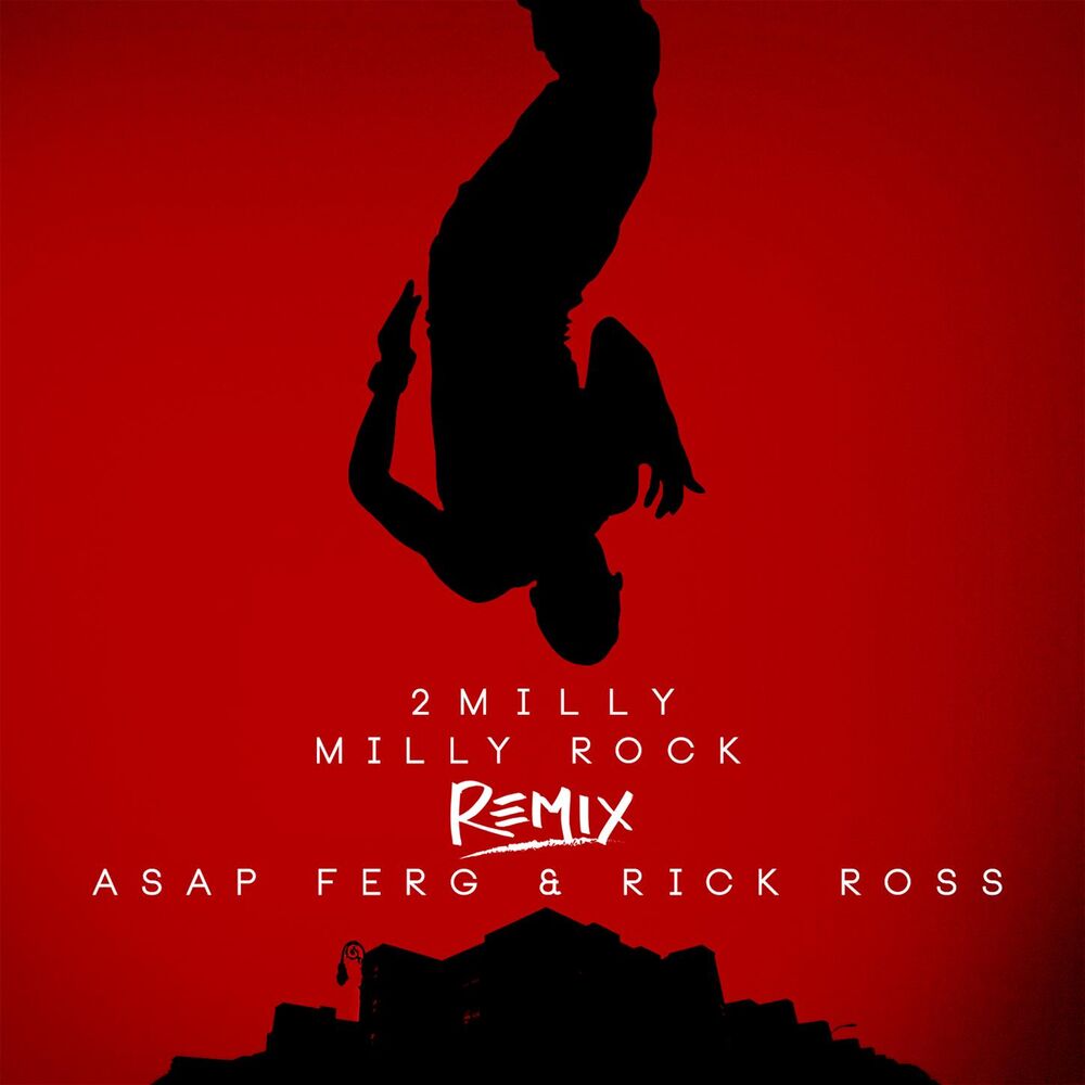 Picture of Milly Rock Remix (feat. ASAP Ferg & Rick Ross)