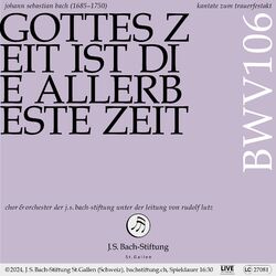 Cover of J.S. Bach: Gottes Zeit ist die allerbeste Zeit, BWV 106 "Actus tragicus" (Live)