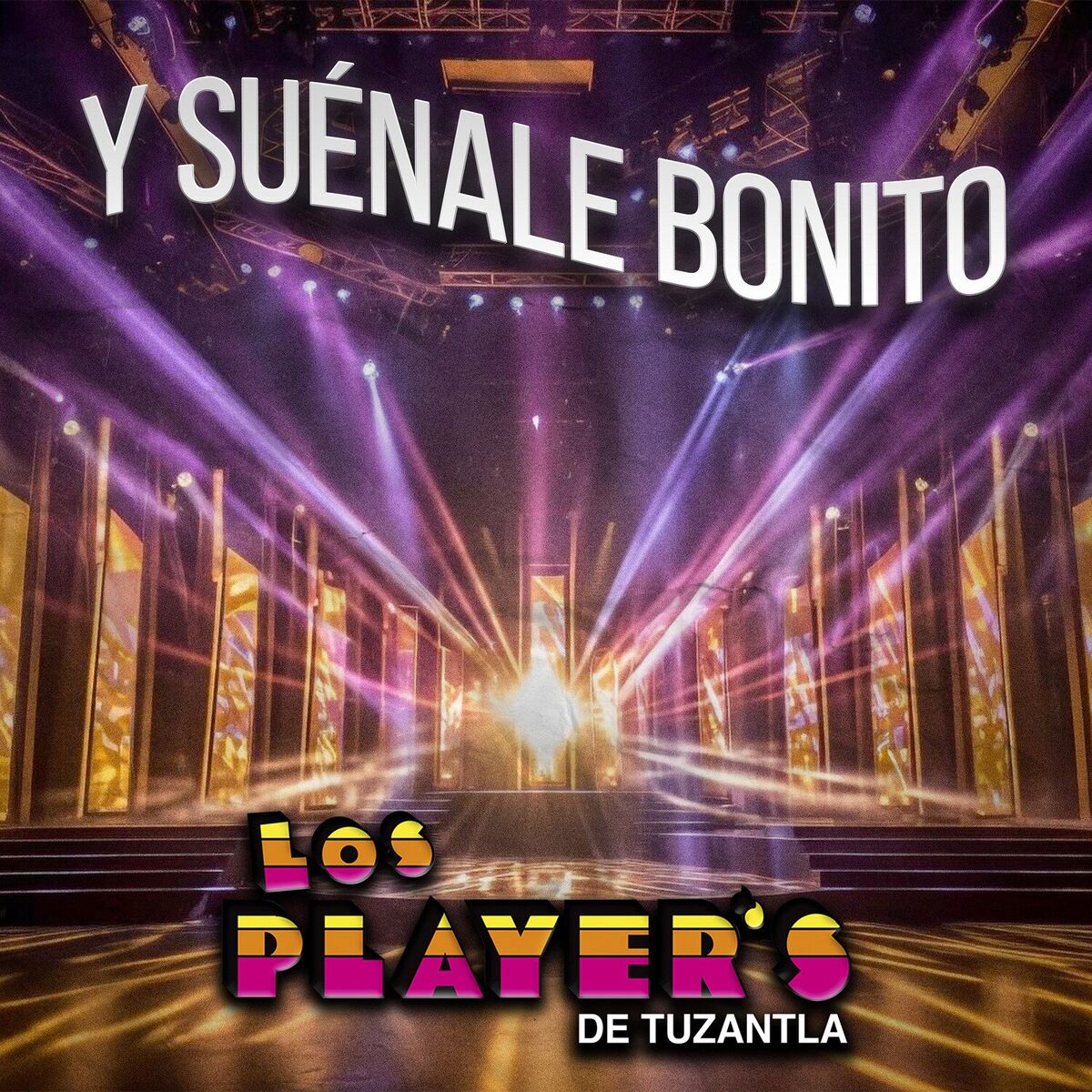 Album cover of Y Suenale Bonito Player's de Tuzantla