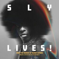 Cover of SLY LIVES! (Aka The Burden Of Black Genius)