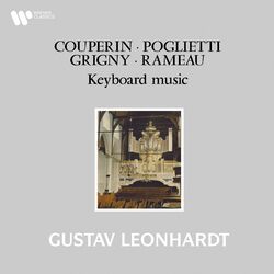 Cover of Couperin, Poglietti, Grigny & Rameau: Keyboard Works