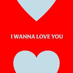 Cover of I Wanna Love You