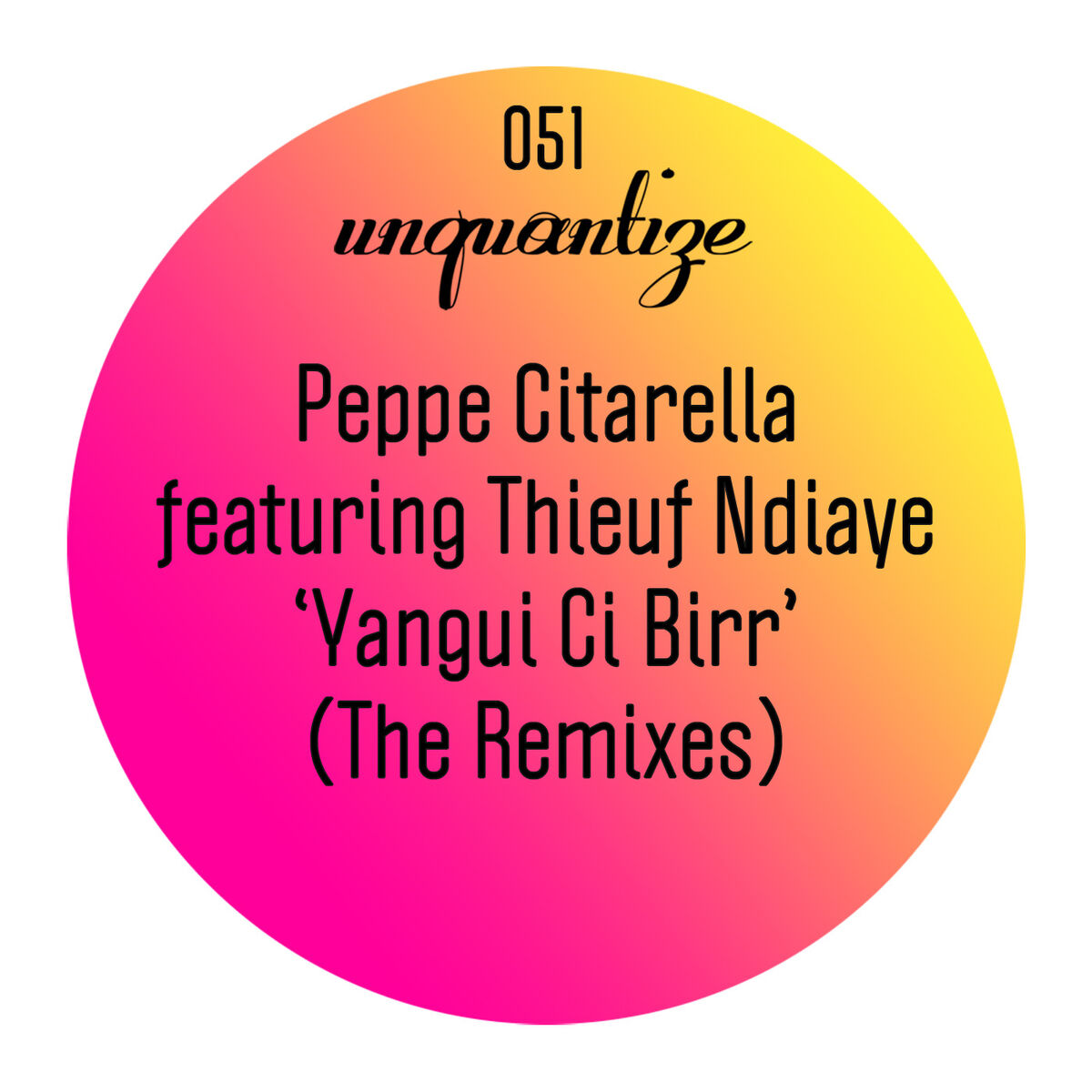 Album cover of Yangui Ci Birr (The Remixes)
