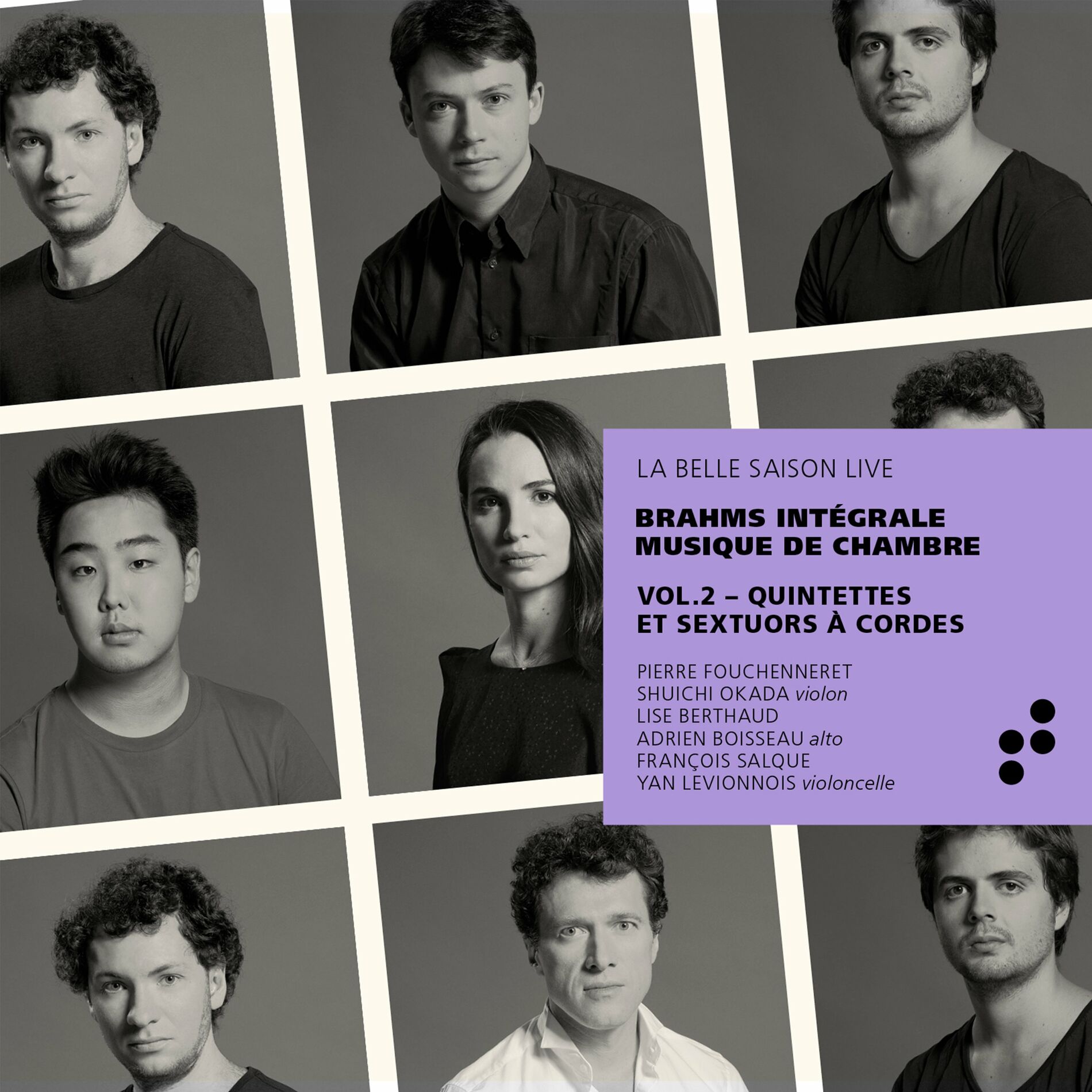 Album cover of Brahms: Quintettes et sextuors à cordes (Intégrale musique de chambre), Vol. 2 (La Belle Saison Live)