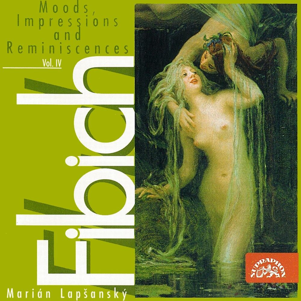 Picture of Fibich: Moods, Impressions and Reminiscences, Vol. 4